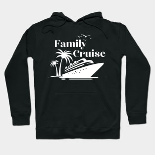 Family vacation on a cruise ship Hoodie